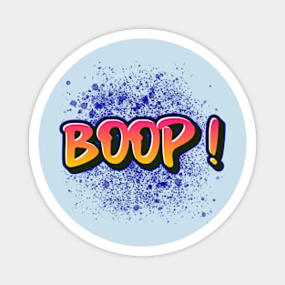 boop ! Magnet